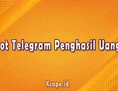 Bot Telegram Penghasil Uang 2024